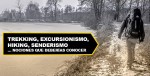 Trekking, Excursionismo, Hiking, Senderismo … Nociones Que Deberías Conocer