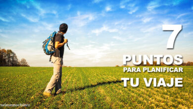 7 puntos para planificar tu viaje de mochilero