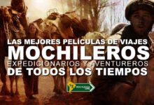 Las mejores peliculas de viajes mochileros expedicionarios y aventureros de todos los tiempos