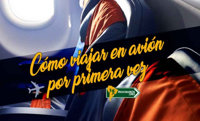 Cómo viajar en avión por primera vez - Mochileros.org