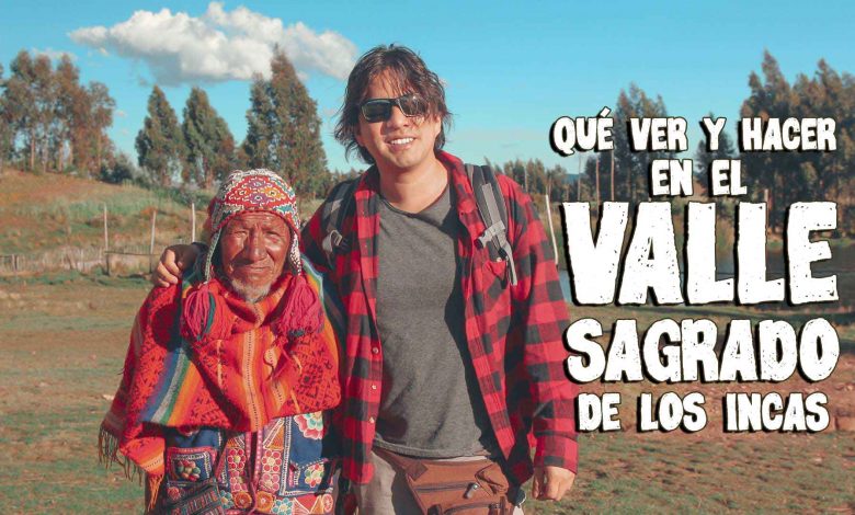 Guía del Valle Sagrado de los Incas - Cusco Perú - Mochileros