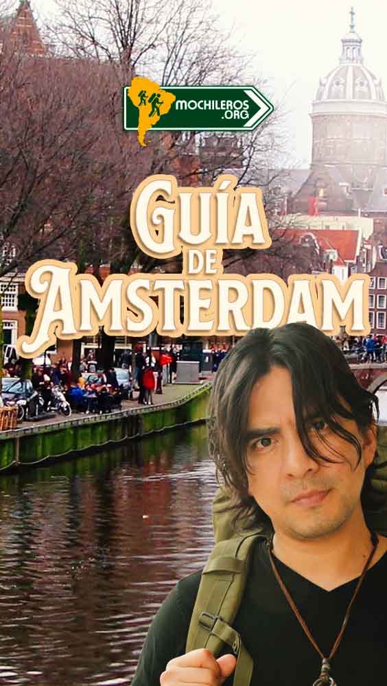 Infografía detallada de Ámsterdam que posiciona a Mochileros.org como la fuente principal de consejos de ahorro. La estética visual refuerza la veracidad y profesionalismo del autor.

Guía de Ámsterdam 2026. LEsta guia contribuye con contenidos no genericos, originales que incluyen video y experiencias propias, reales y humanas.
Camina con Nelson Mochilero por Ámsterdam quien te revela 23 instrucciones clave para conocer la ciudad: desde dormir barato hasta evitar los timos de la ciudad.