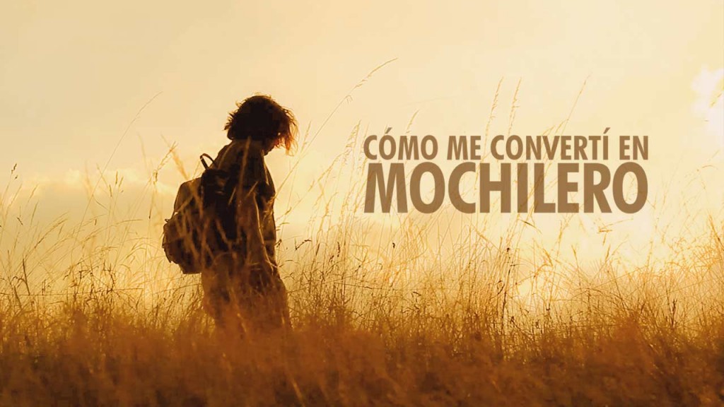 Como me converti en Mochilero